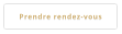 Prendre rendez-vous